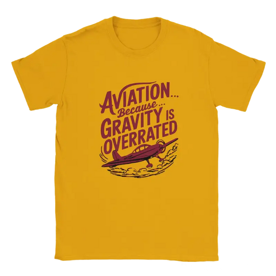 Aviation because gravity is overrated shirt - RenegadeShirts.io #