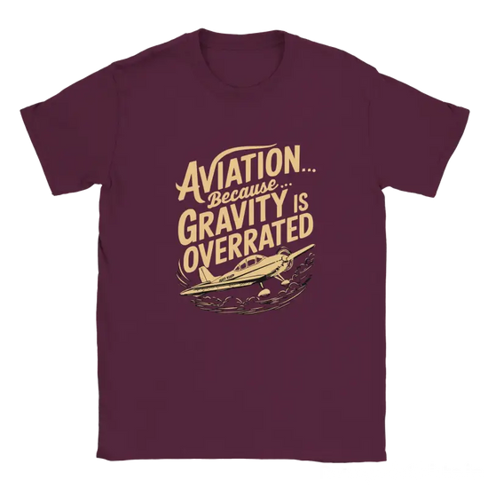 Aviation because gravity is overrated shirt - RenegadeShirts.io #