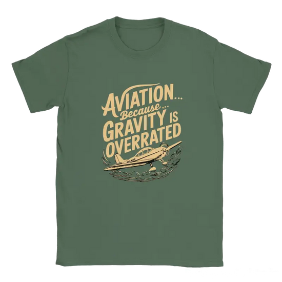 Aviation because gravity is overrated shirt - RenegadeShirts.io #