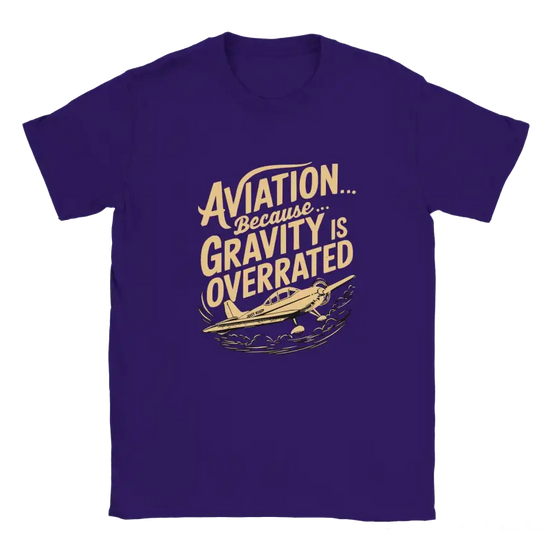 Aviation because gravity is overrated shirt - RenegadeShirts.io #