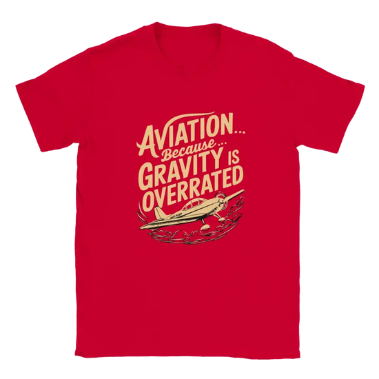 Aviation because gravity is overrated shirt - RenegadeShirts.io #