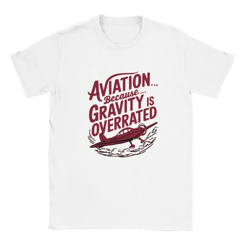 Aviation because gravity is overrated shirt - RenegadeShirts.io #