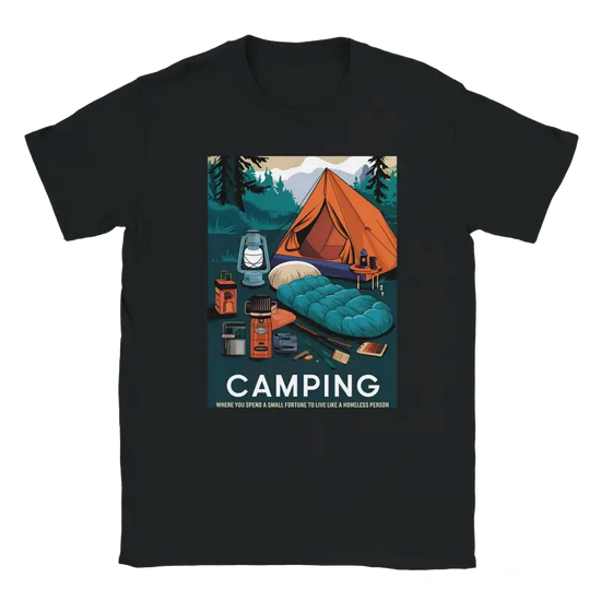 Camping like a homeless person Tshirt - RenegadeShirts.io #