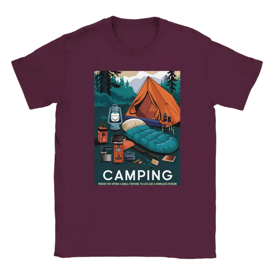 Camping like a homeless person Tshirt - RenegadeShirts.io #