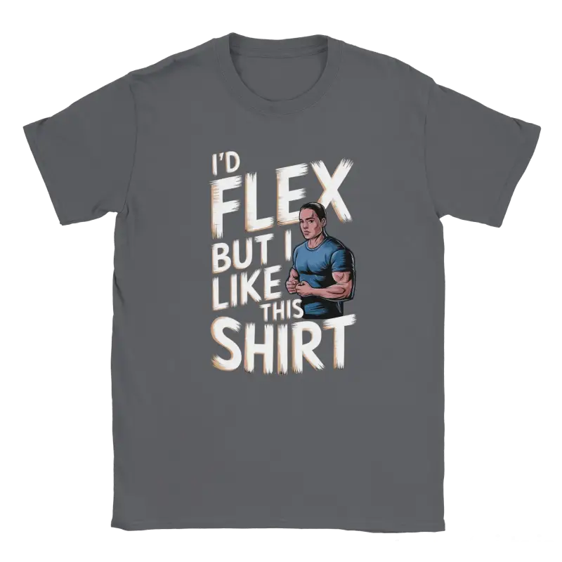 I'd Flex but I like this Shirt - RenegadeShirts.io #