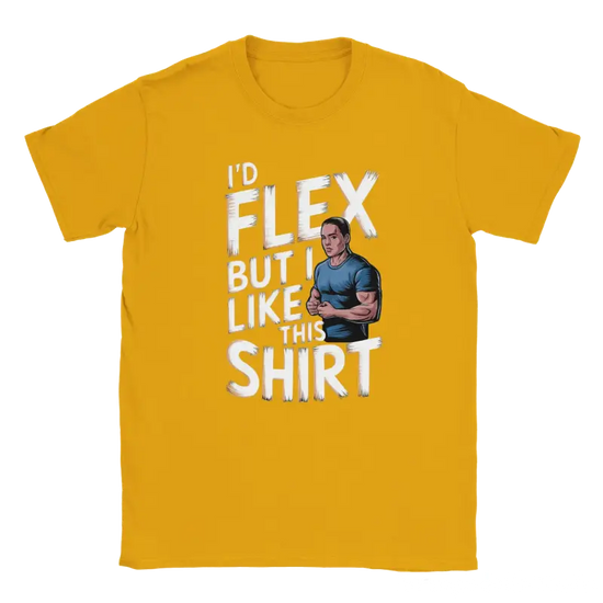 I'd Flex but I like this Shirt - RenegadeShirts.io #