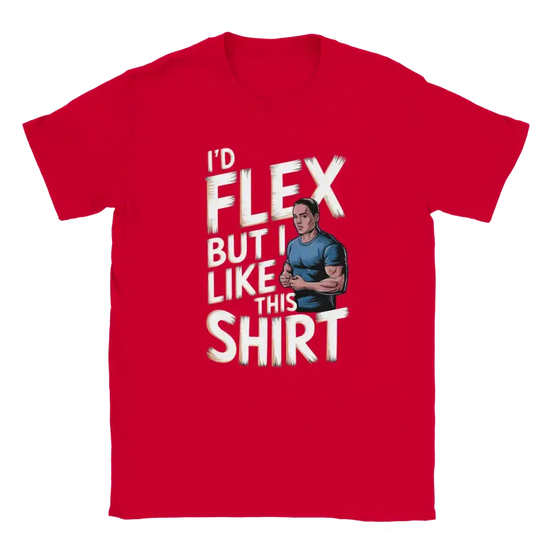 I'd Flex but I like this Shirt - RenegadeShirts.io #