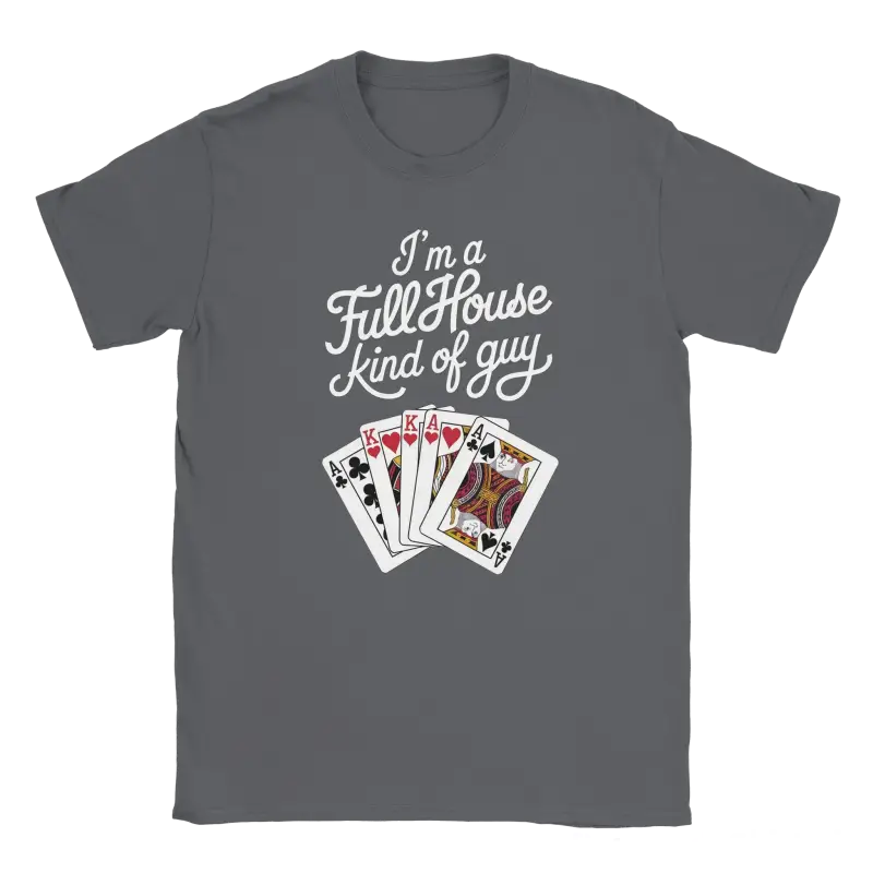 Im a Full House kind of guy shirt - RenegadeShirts.io #