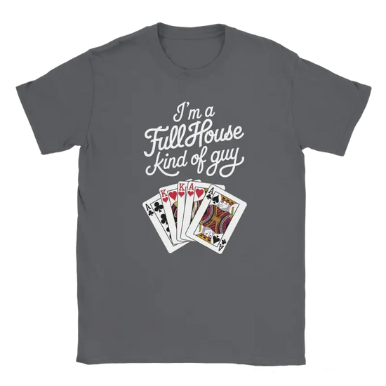 Im a Full House kind of guy shirt - RenegadeShirts.io #