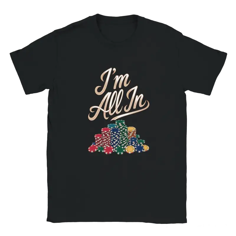 I'm All In Poker Shirt - RenegadeShirts.io #