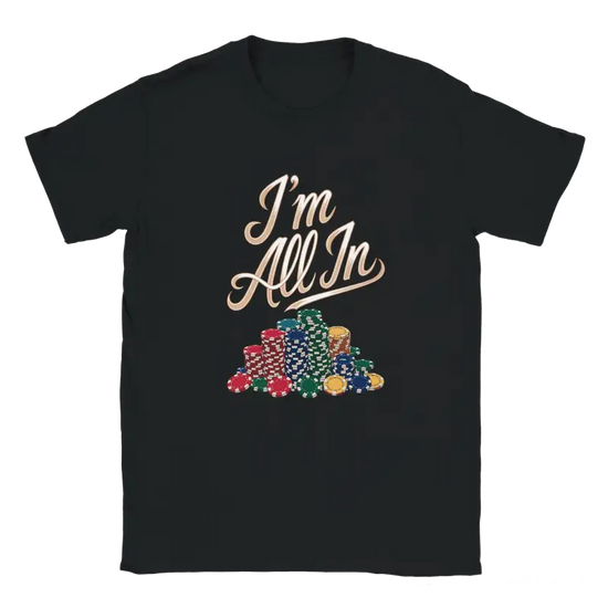 I'm All In Poker Shirt - RenegadeShirts.io #