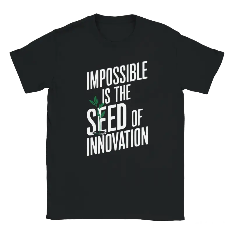 Impossible is the seed of inovation shirt - RenegadeShirts.io #