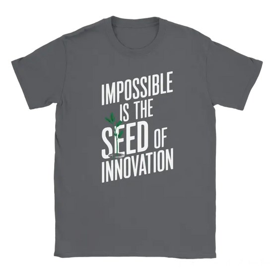 Impossible is the seed of inovation shirt - RenegadeShirts.io #