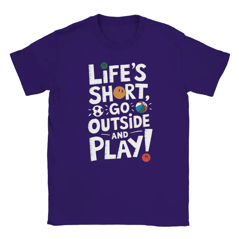 Lifes short go outside and play Tshirt - RenegadeShirts.io #