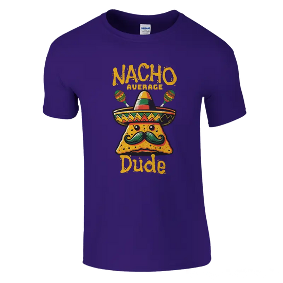 Nacho Average Dude funny t-shirt - RenegadeShirts.io #