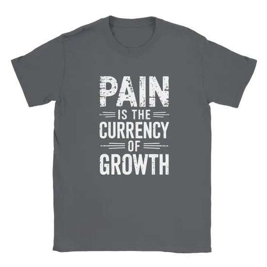 Pain is the Currency of Growth Shirt - RenegadeShirts.io #