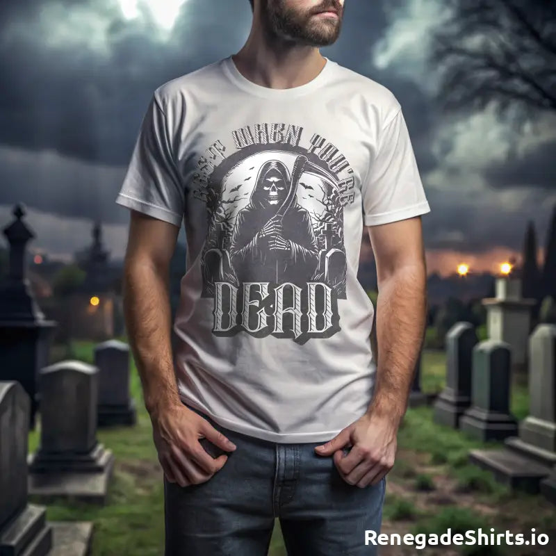 Rest when your Dead T-shirt - RenegadeShirts.io #