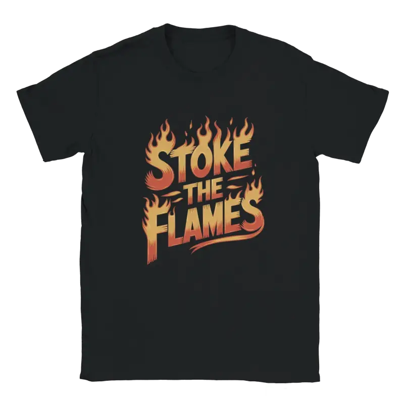 Stoke the Flames Tshirt - RenegadeShirts.io #