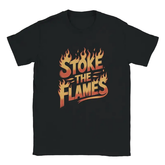 Stoke the Flames Tshirt - RenegadeShirts.io #