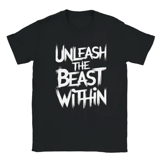 Unleash the Beast Within Tshirt - RenegadeShirts.io #