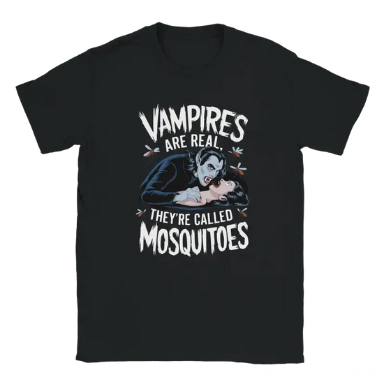 Vampires are real they're called Mosquitoes Tshirt - RenegadeShirts.io #