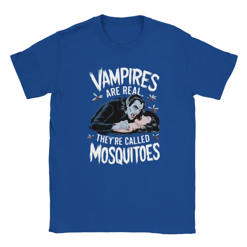 Vampires are real they're called Mosquitoes Tshirt - RenegadeShirts.io #