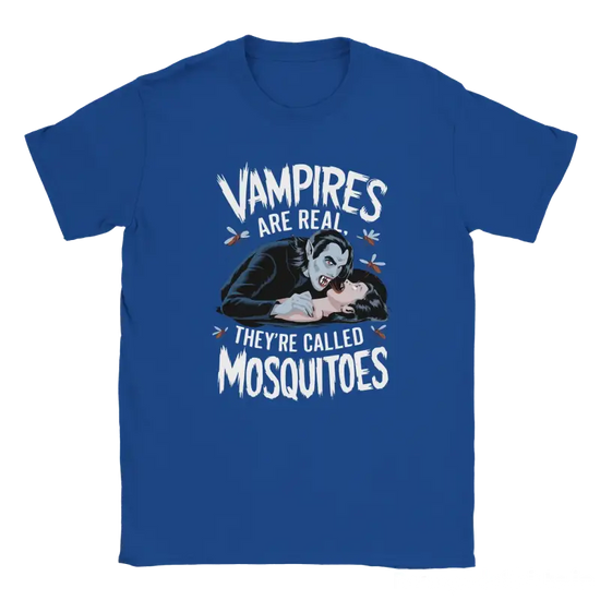 Vampires are real they're called Mosquitoes Tshirt - RenegadeShirts.io #