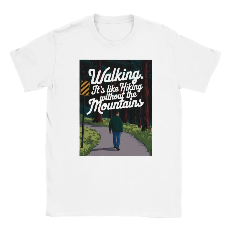 Walking It's like Hiking without the Mountains Shirt - RenegadeShirts.io #