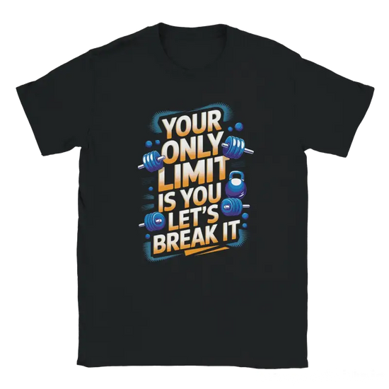 Your only Limit is you Lets Break it Shirt - RenegadeShirts.io #