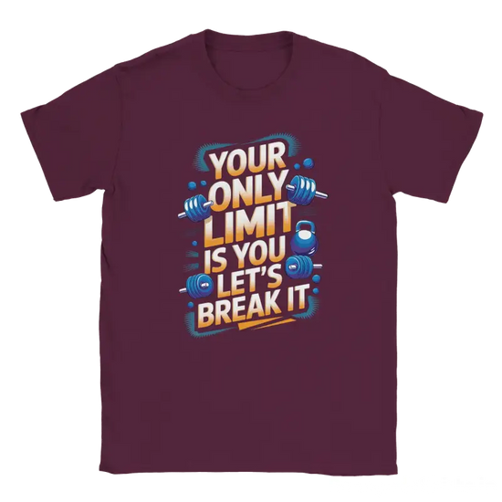 Your only Limit is you Lets Break it Shirt - RenegadeShirts.io #