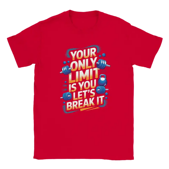 Your only Limit is you Lets Break it Shirt - RenegadeShirts.io #