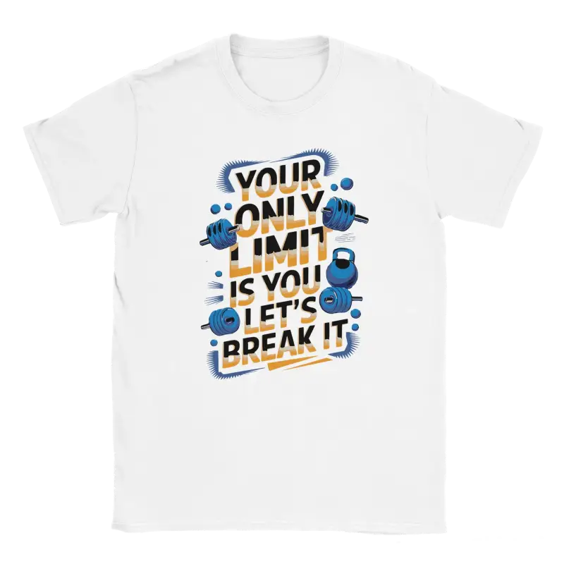 Your only Limit is you Lets Break it Shirt - RenegadeShirts.io #