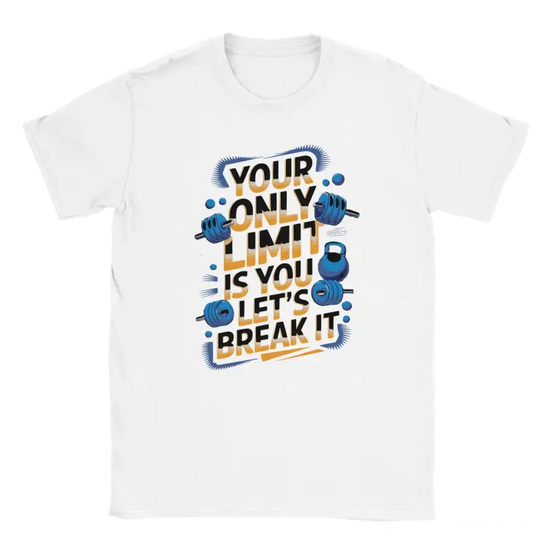 Your only Limit is you Lets Break it Shirt - RenegadeShirts.io #