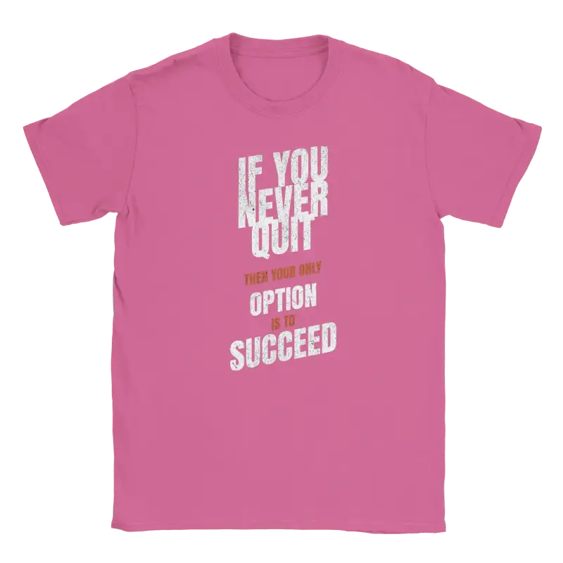 Your only option is to succeed T-shirt - RenegadeShirts.io #