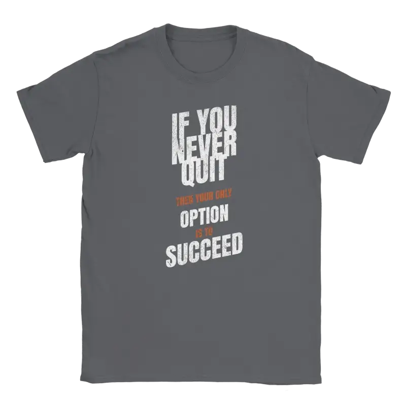 Your only option is to succeed T-shirt - RenegadeShirts.io #