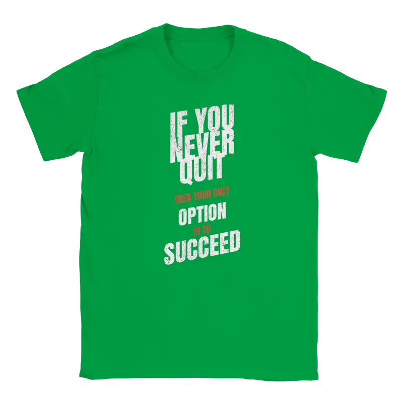 Your only option is to succeed T-shirt - RenegadeShirts.io #